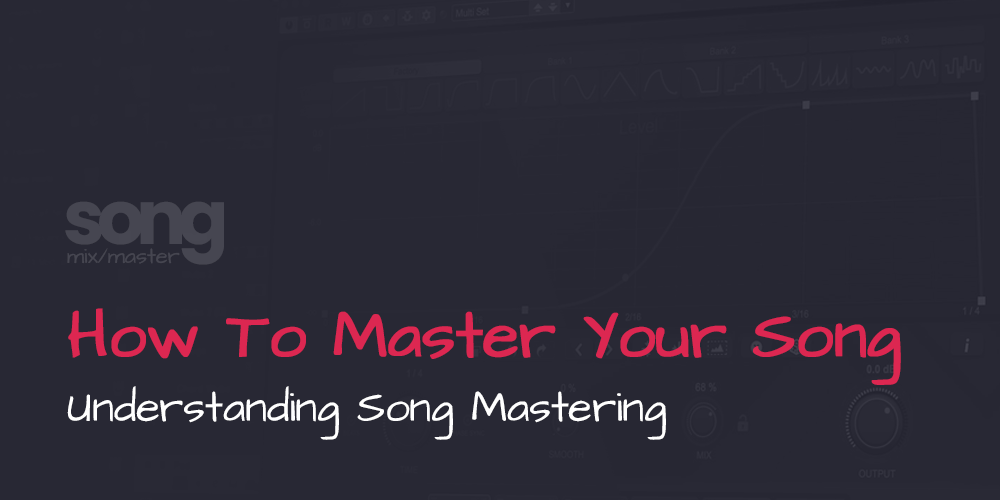 How to mix master my song - song mastering
