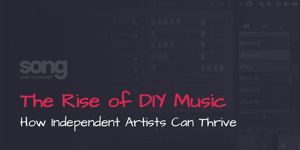 The Rise of DIY Music - How Independent Artists Can Thrive