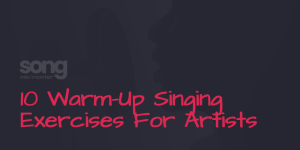 10 Warm Up Singing Exercises to Improve Your Vocal Performance