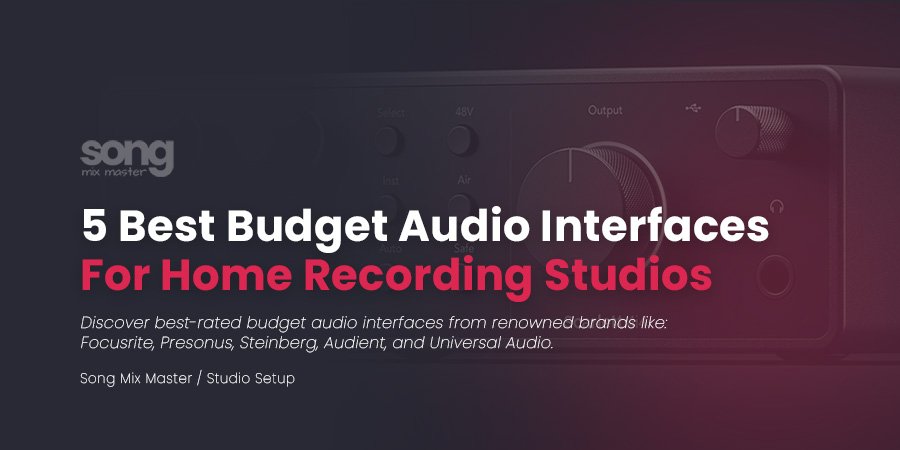 Best budget audio interface for home recording studio