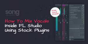 How To Mix Hip-Hop Vocals in FL Studio Using Stock Plugins