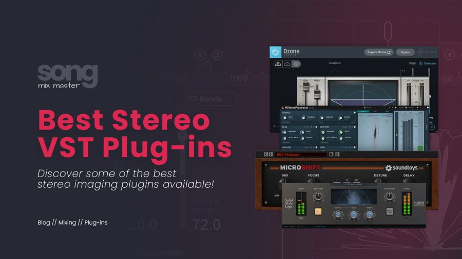 Best Stereo Imaging Plugins for Achieving Wider Mixes