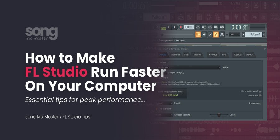 How to Make FL Studio Run Faster on Your Computer