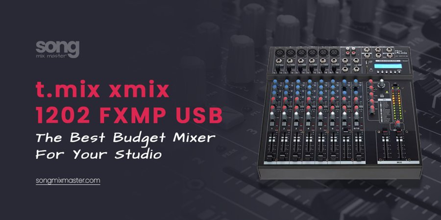 The t.mix xmix 1202 FXMP USB is the Best Budget Mixer for Your Studio