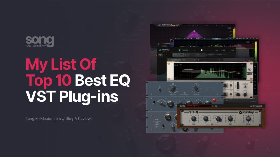 My Top 10 Best EQ VST Audio Plugins I Use