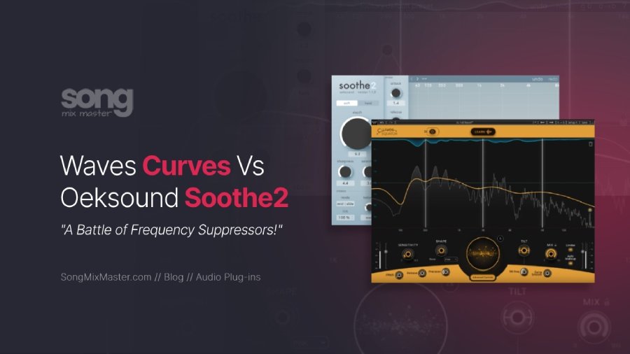 Waves Curves vs Soothe 2 Which Audio Plugin is Better