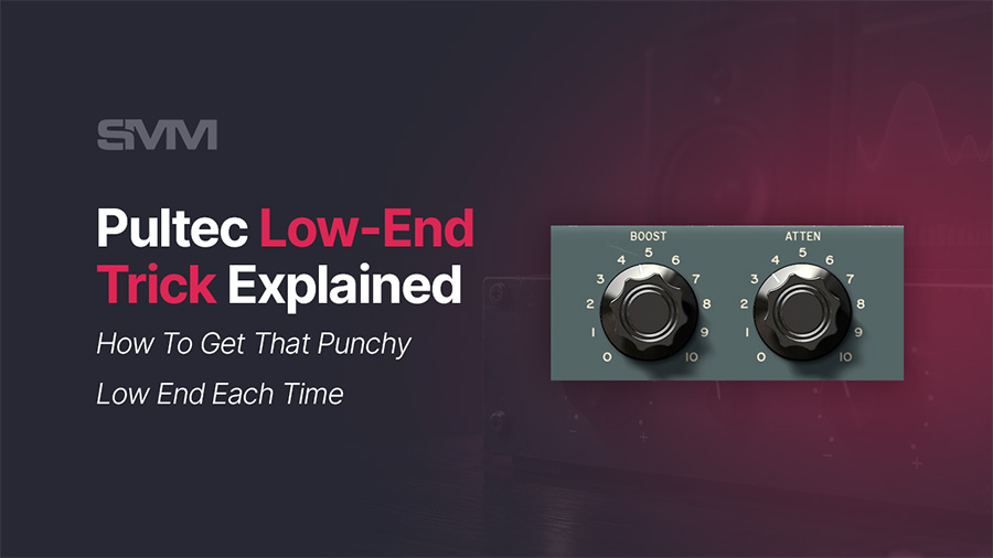 Pultec low-end trick using analog-style EQ for punchy bass and low frequencies
